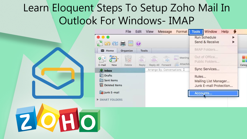 Eloquent Steps To Setup Zoho Mail In Outlook For Windows- IMAP