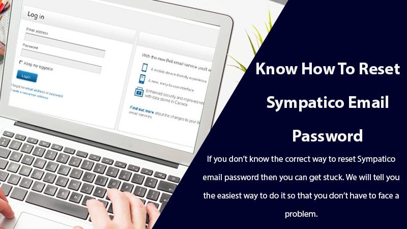 Reset Sympatico Email Password