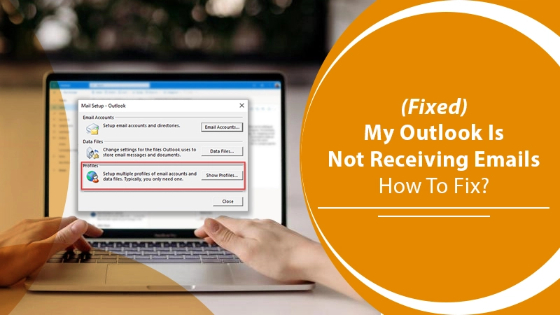 Outlook Not Receiving Emails? Try These 11 Fixes