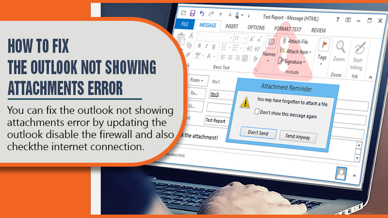 Attachments Arent Showing in Outlook? - Apply These 5 Fixes