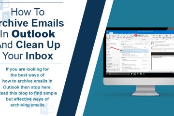 How To Archive Emails In Outlook