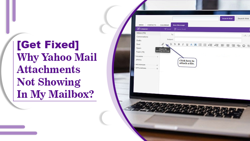 Yahoo Mail Attachments Not Showing