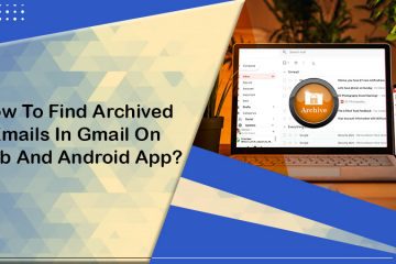 How To Find Archived Emails In Gmail