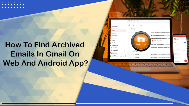 How To Find Archived Emails In Gmail