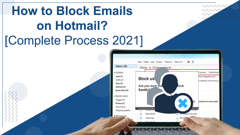 How to Block Unwanted Emails on Hotmail