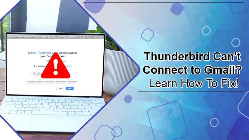 Thunderbird Can't Connect to Gmail