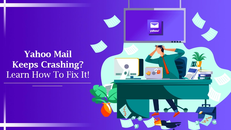 Yahoo Mail Keeps Crashing