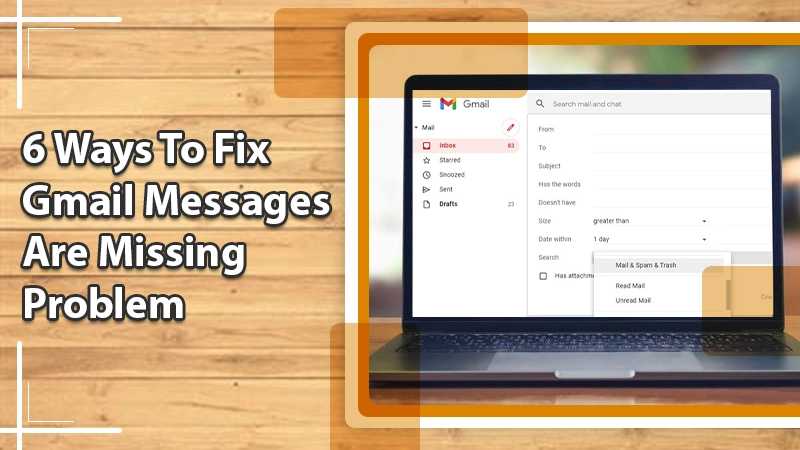 Gmail Messages Are Missing