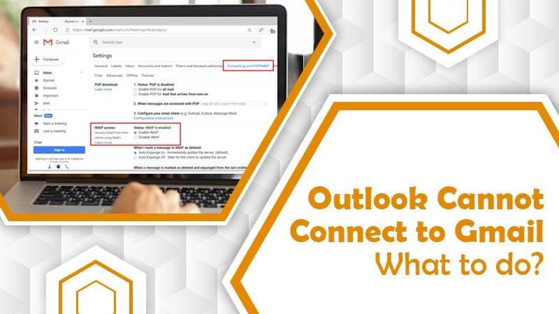 Outlook Cannot Connect to Gmail