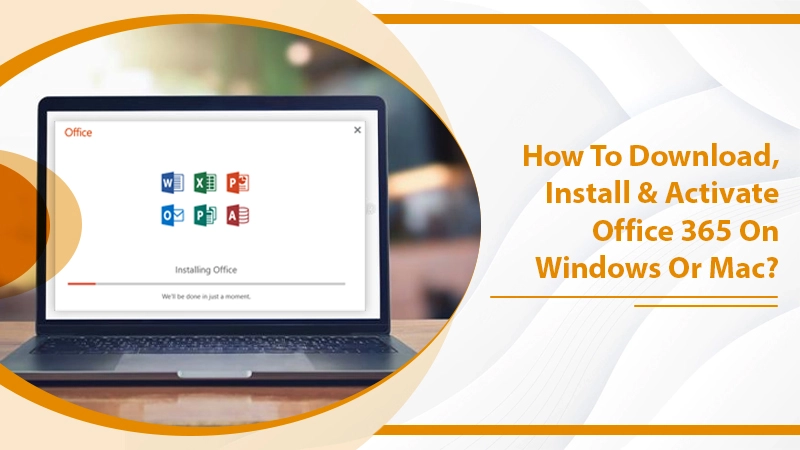 How To Download & Install Office 365 on Windows or Mac?
