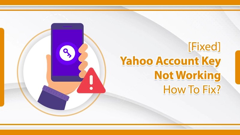Yahoo Account Key Not Working