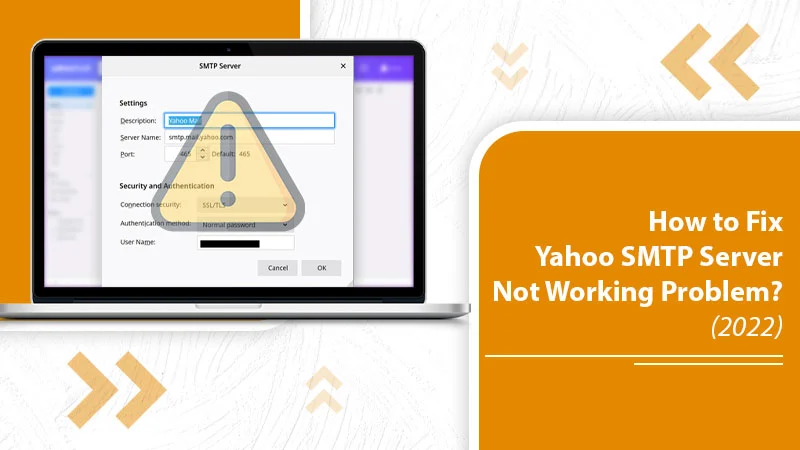 Troubleshoot Yahoo SMTP Server Not Working Issue [Simple Fixes]