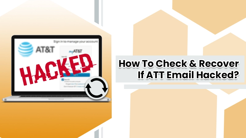 Quick Fixes When ATT Email is Hacked