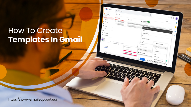 how to create templates in Gmail